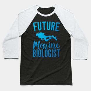 Future Marine Biologist Baseball T-Shirt